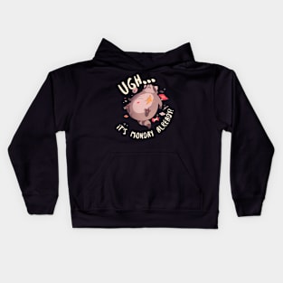 Ugh... It's Monday Already? Kids Hoodie